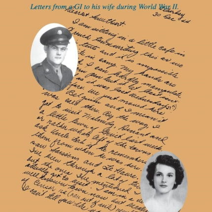 Dearest Sweetheart: Letters From a GI to His Wife