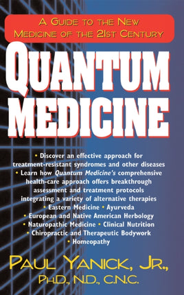 Quantum Medicine: A Guide to the New Medicine of