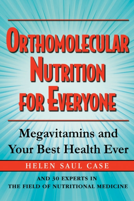 Orthomolecular Nutrition for Everyone:
