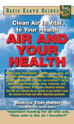 Air and Your Health: Clean Air Is Vital to Your