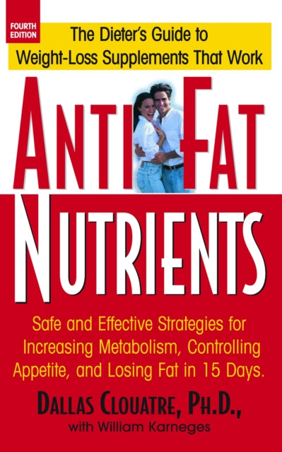 Anti-Fat Nutrients: Safe and Effective Strategies