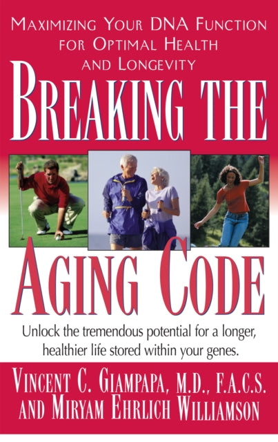 Breaking the Aging Code: Maximizing Your DNA