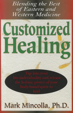 Customized Healing: Blending the Best of Eastern