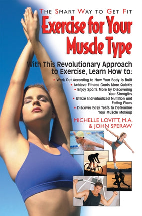 Exercise for Your Muscle Type: The Smart Way to