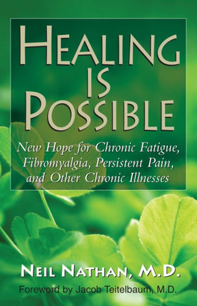 Healing Is Possible: New Hope for Chronic