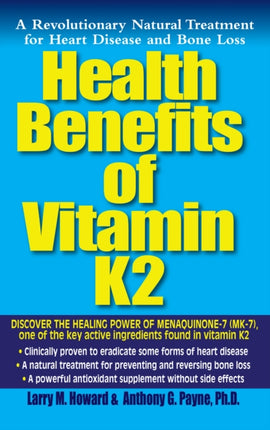 Health Benefits of Vitamin K2: A Revolutionary