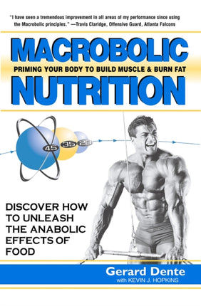 Macrobolic Nutrition: Priming Your Body to Build
