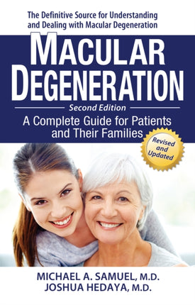 Macular Degeneration: A Complete Guide for