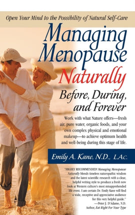 Managing Menopause Naturally: Before, During, and