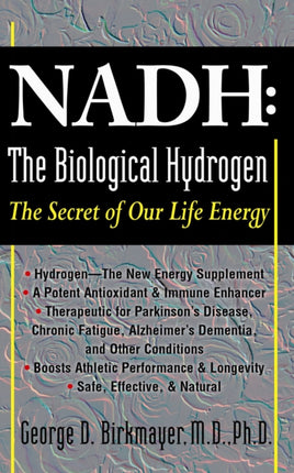 NADH: The Biological Hydrogen: The Secret of Our