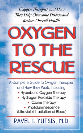 Oxygen to the Rescue: Oxygen Therapies, and How