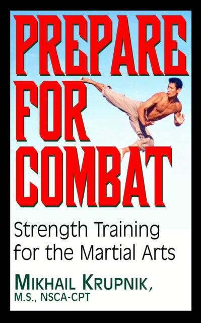 Prepare for Combat: Strength Training for the