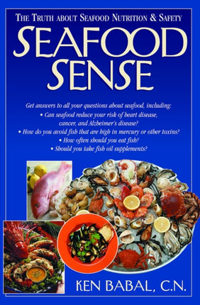 Seafood Sense: The Truth about Seafood Nutrition