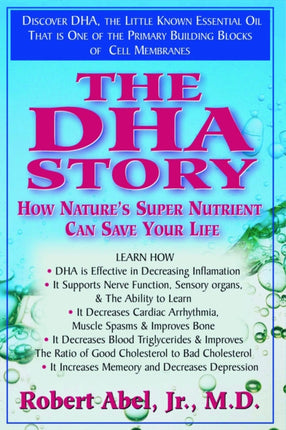 The DHA Story: How Nature's Super Nutrient Can