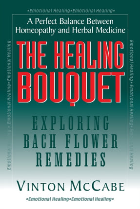 The Healing Bouquet: Exploring Bach Flower