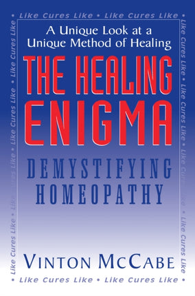 The Healing Enigma: Demystifying Homeopathy