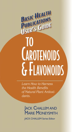 User's Guide to Carotenoids & Flavonoids: Learn