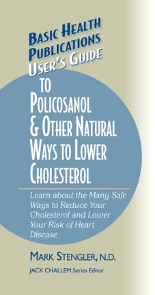 User's Guide to Policosanol & Other Natural Ways