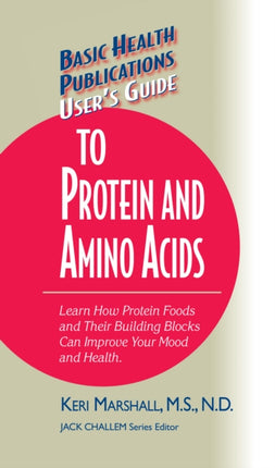 User's Guide to Protein and Amino Acids: Learn