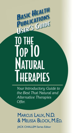 User's Guide to the Top 10 Natural Therapies: