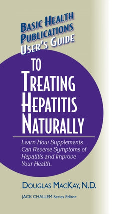 User's Guide to Treating Hepatitis Naturally: