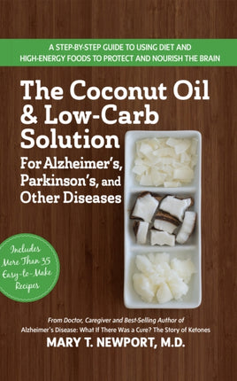 The Coconut Oil and Low-Carb Solution for