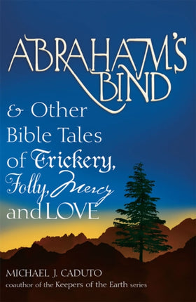 Abraham's Bind: & Other Bible Tales of Trickery,