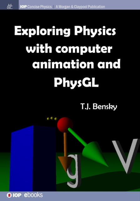 Exploring Physics with Computer Animation and PhysGL