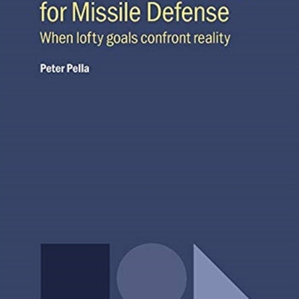 The Continuing Quest for Missile Defense: When