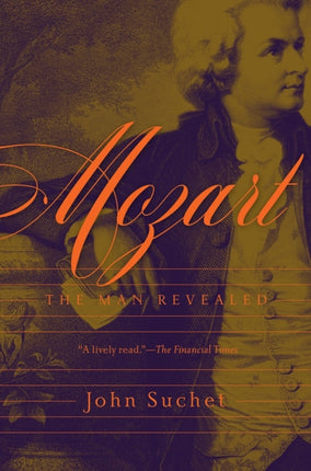 Mozart – The Man Revealed