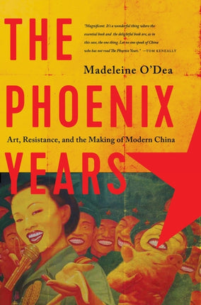The Phoenix Years Art Resistance and the Making