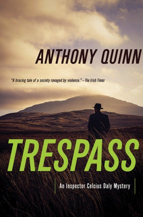 Trespass A Detective Daly Mystery Inspector Celcius Daly Mystery