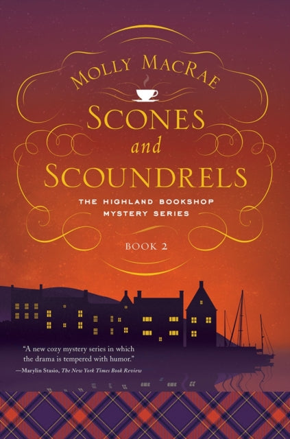 Scones and Scoundrels  The Highland Bookshop Mystery Series  Book 2