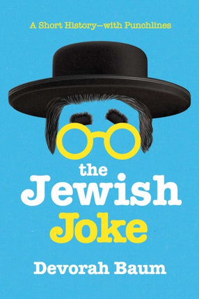 The Jewish Joke: A Short History-With Punchlines