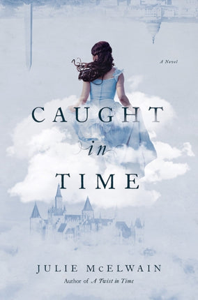 Caught in Time  A Novel