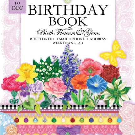 Birthday Book with Birth Flowers and Gems: A Perpetual Diary with Birthstone and Flower-of-the-Month