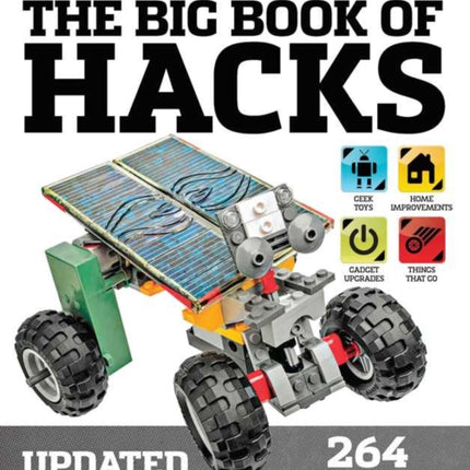 Big Book of Hacks 264 Amazing DIY Tech Projects