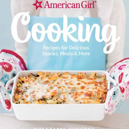 American Girl Cooking Recipes for Delicious Snacks Meals  More