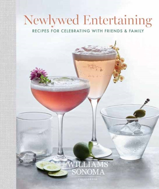 Newlywed Entertaining: Recipes for Celebrating