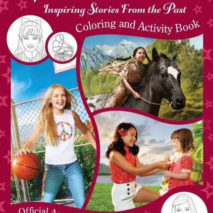 American Girl: Inspiring Stories from the Past: (Coloring and Activity, Official Coloring Book, American Girl Gifts for Girls Aged 8+)