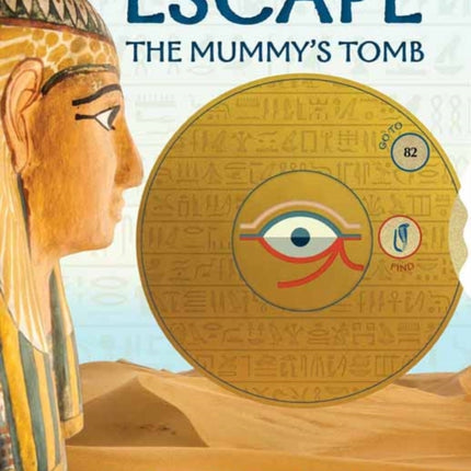 Escape the Mummy's Tomb: Crack The Codes, Solve The Puzzles, and Make Your Escape!