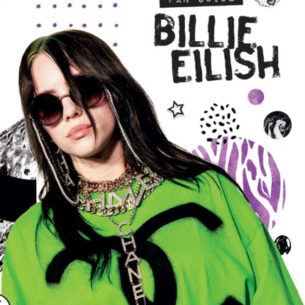 Billie Eilish: The Essential Fan Guide