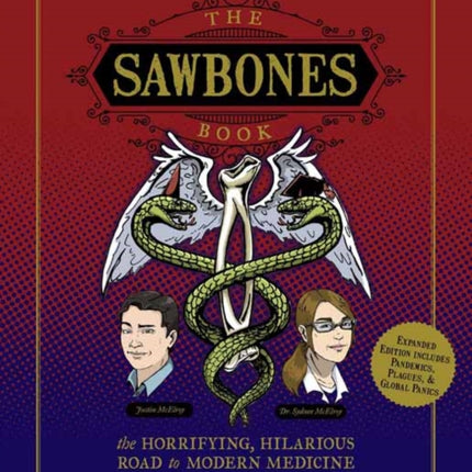 Sawbones Book: The Hilarious, Horrifying Road to Modern Medicine