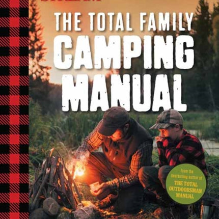 Field & Stream: The Total Family Camping Manual