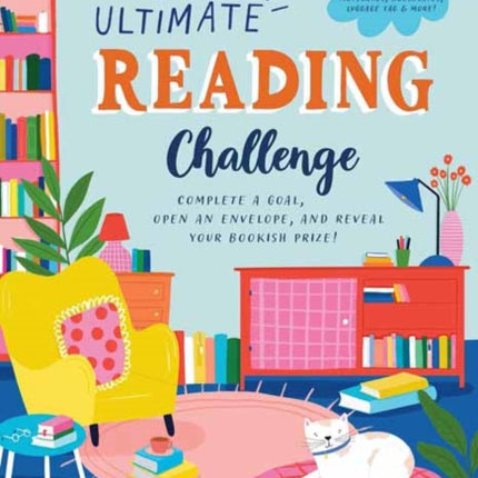 The Ultimate Reading Challenge: 25 Fun Challenges * 25 Bookish Surprises