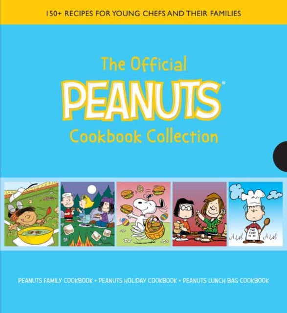 The Official Peanuts Cookbook Collection: 150+ Recipes for Young Chefs and Their Families