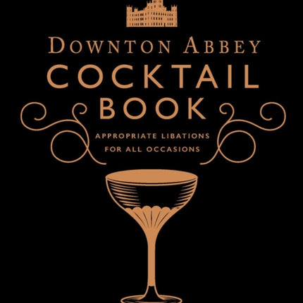 Downton Abbey Cocktail Book