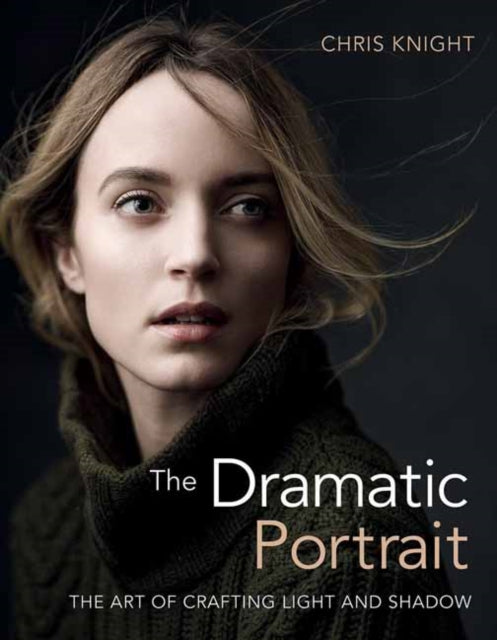 The Dramatic Portrait: The Art of Crafting Light and Shadow