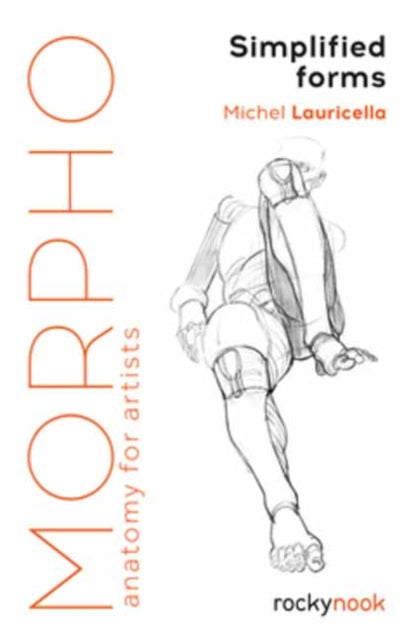 Morpho: Simplified Forms: Anatomy for Artists