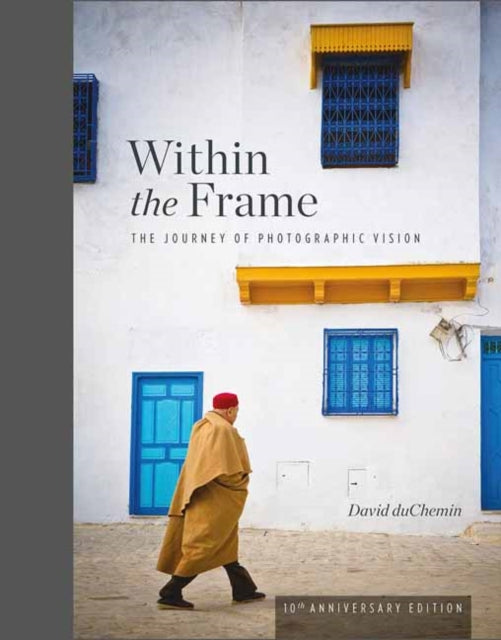 Within the Frame: 10th Anniversary Edition